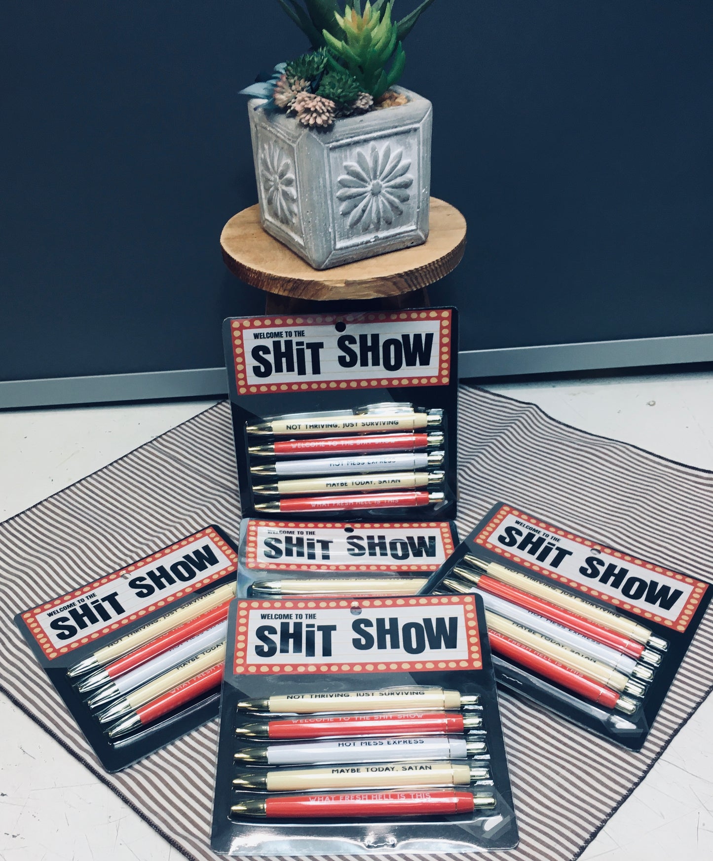 Welcome to the Shit Show Pens