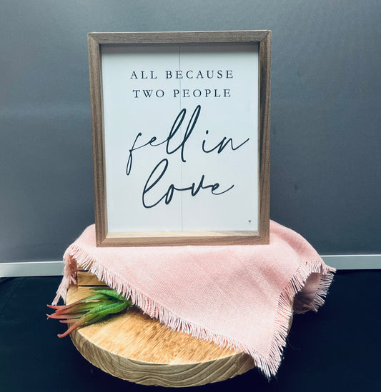 All b/c two people fell in love sign