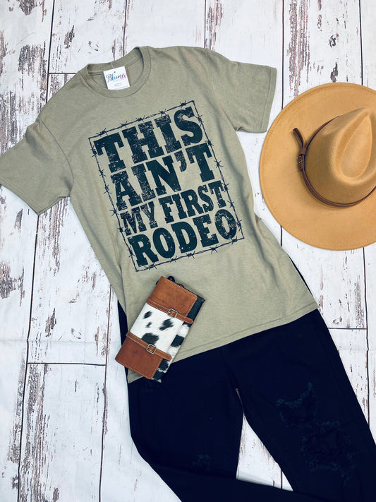 This ain’t my first rodeo t-shirt