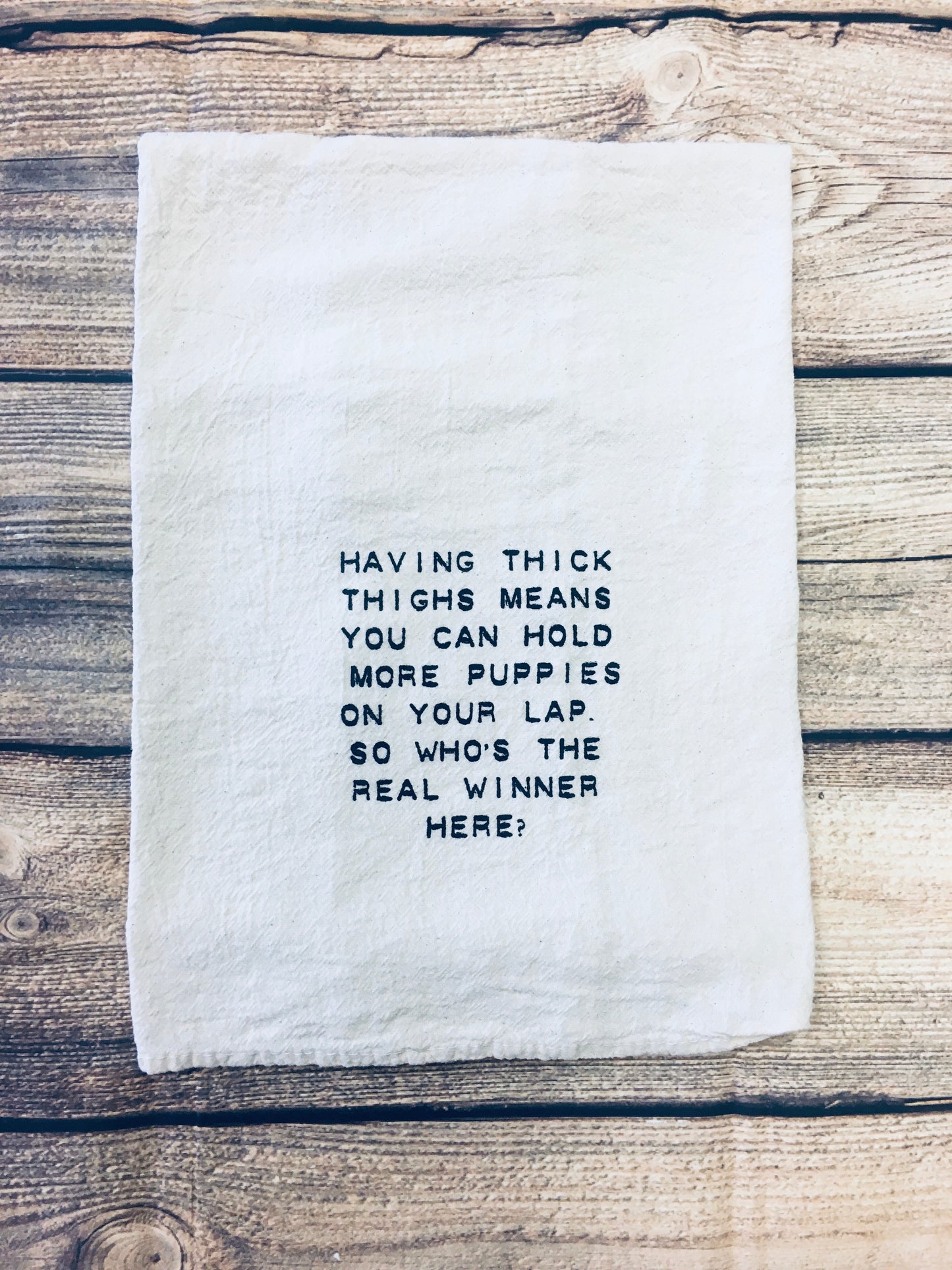 Having thick thighs kitchen towel